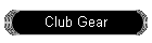 Club Gear